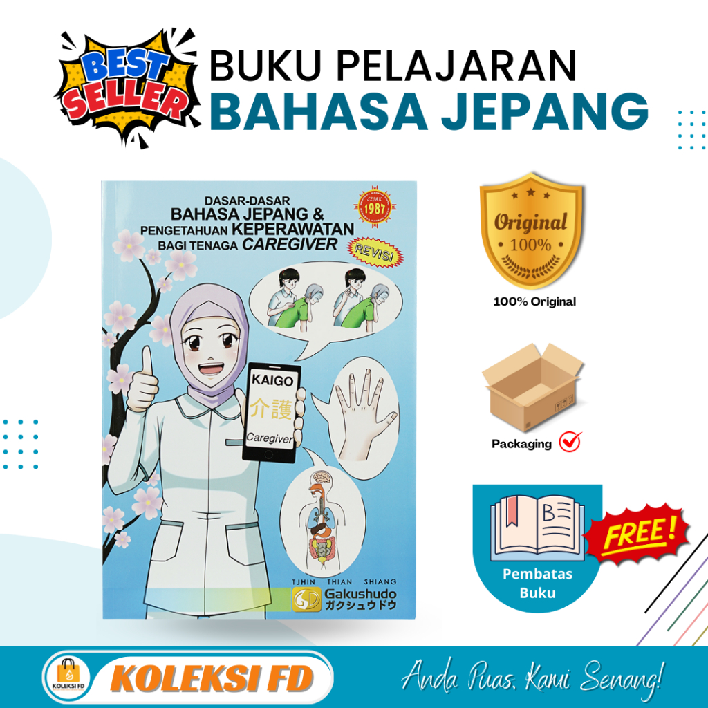 Buku Bahasa Jepang Keperawatan Bagi Tenaga Caregiver dan Kaigo || Metode Gakushudo 100% ORIGINAL