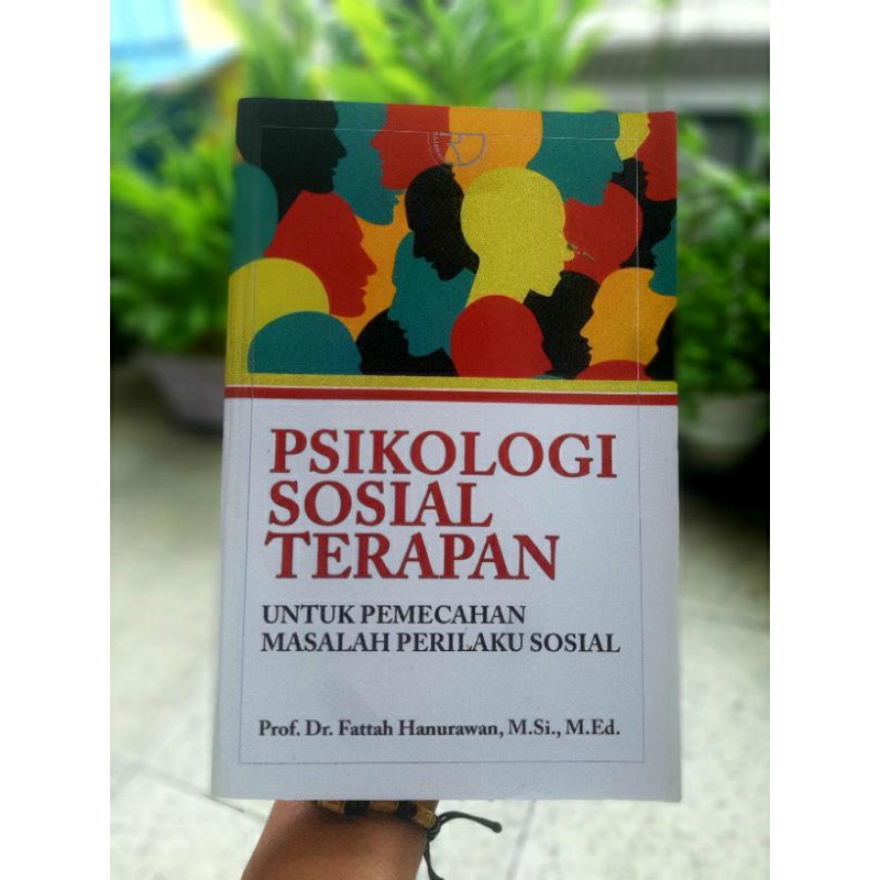 Buku PSIKOLOGI SOSIAL TERAPAN (Prof. Fattah Hanurawan)