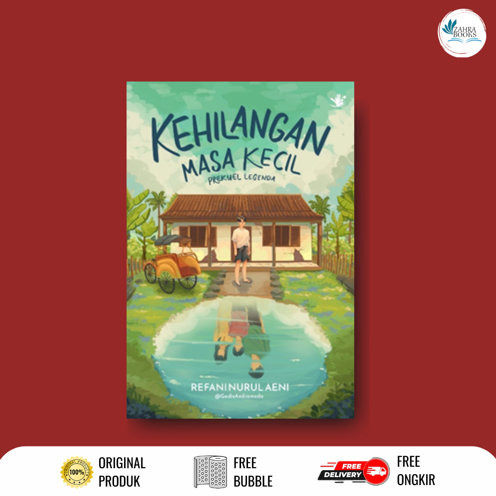 NOVEL KEHILANGAN MASA KECIL; PREKUEL LEGENDA by Refani Nurul Aeni - Namina Books