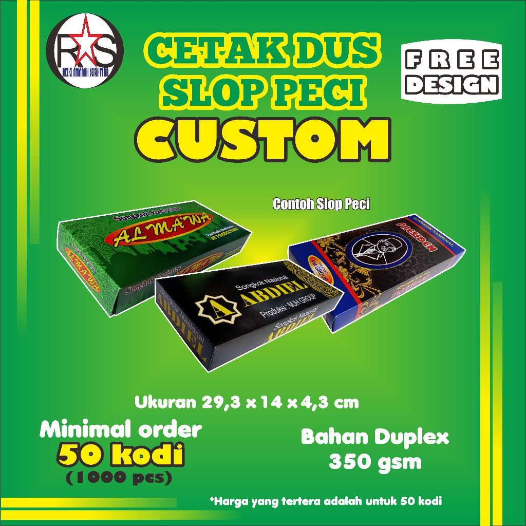

Dus/Slop-Peci(Harga utk 1000pcs/50 kodi)desain sesuai keinginanmu-Free-Design/sesuai pesanan(bahan-Duplek-350gsm)