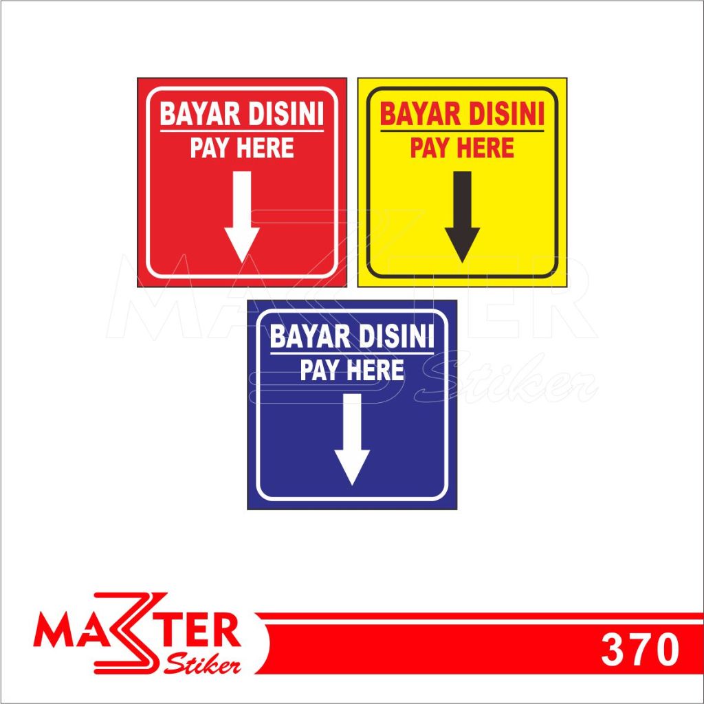 

370 - Stiker Bayar di Sini, Pay Here, Sticker Vinyl, Premium, Tahan Air, Termurah, dan Bisa Custom