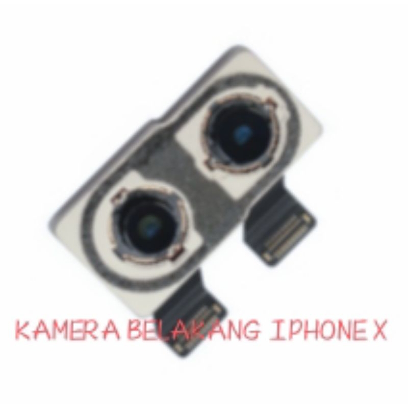 KAMERA BELAKANG IPHONE X KAMERA UTAMA HP IPHONE ORI