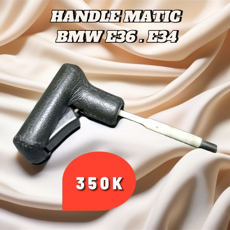 handle MATIC bmw E30. e34 atau e36