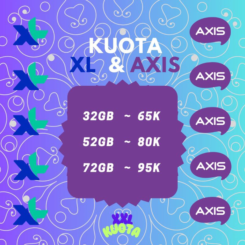 Kuota XL & AXIS 32GB 52GB 72GB Reguler Full Data 24Jam Nasional