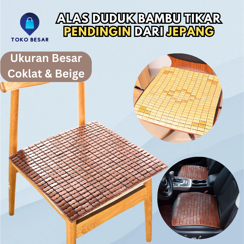 Alas Duduk Bambu Bantalan Kursi Sofa Jok Mobil Original Jepang Alas Pendingin Anti Panas