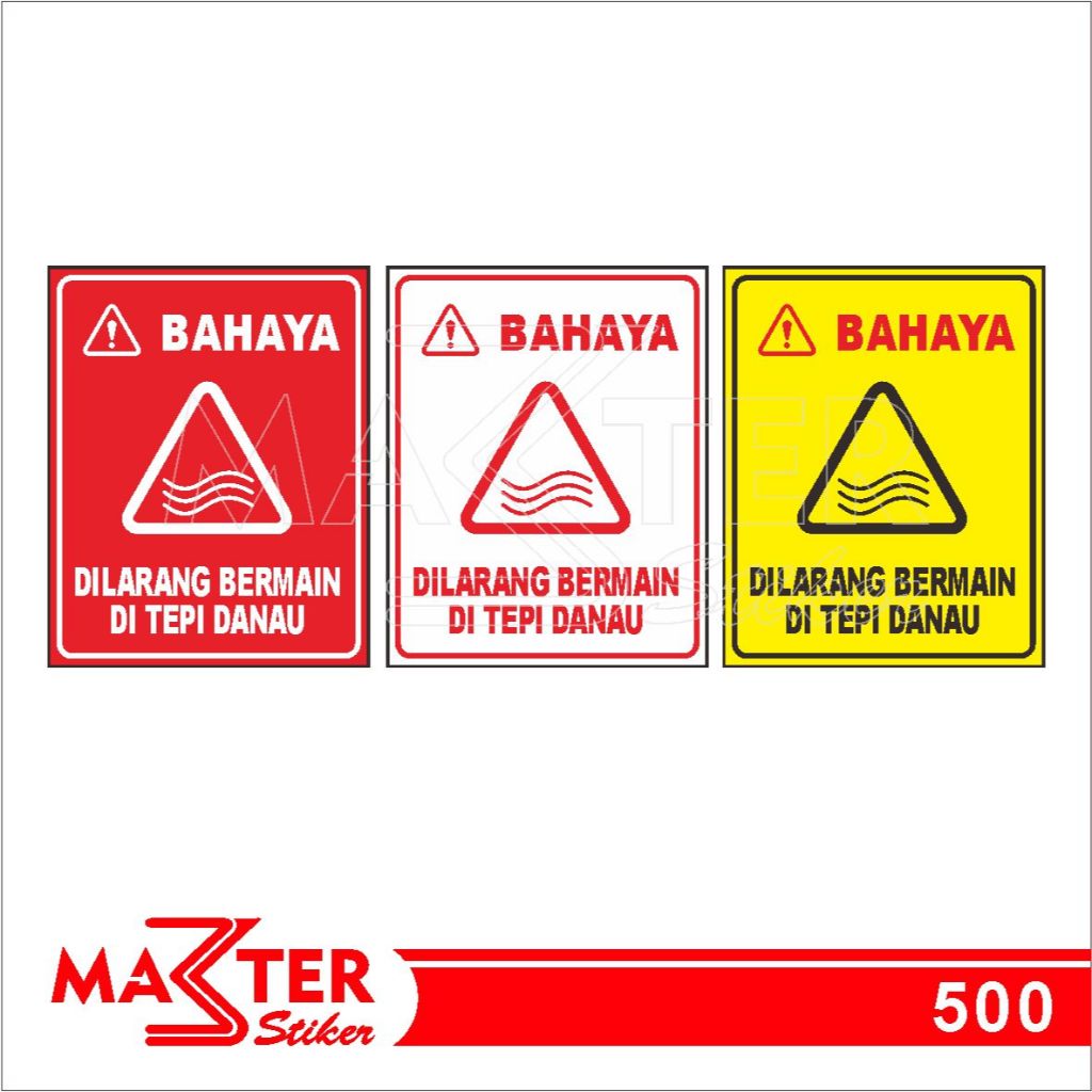 

500 - Stiker Bahaya, Dilarang Bermain di Tepi Danau, Sticker Vinyl, Tahan Air, Termurah, Bisa Custom