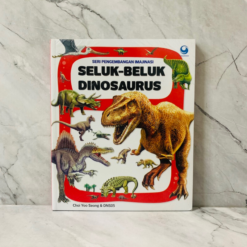 Seri Pengembangan Imajinasi: Seluk Beluk Dinosaurus