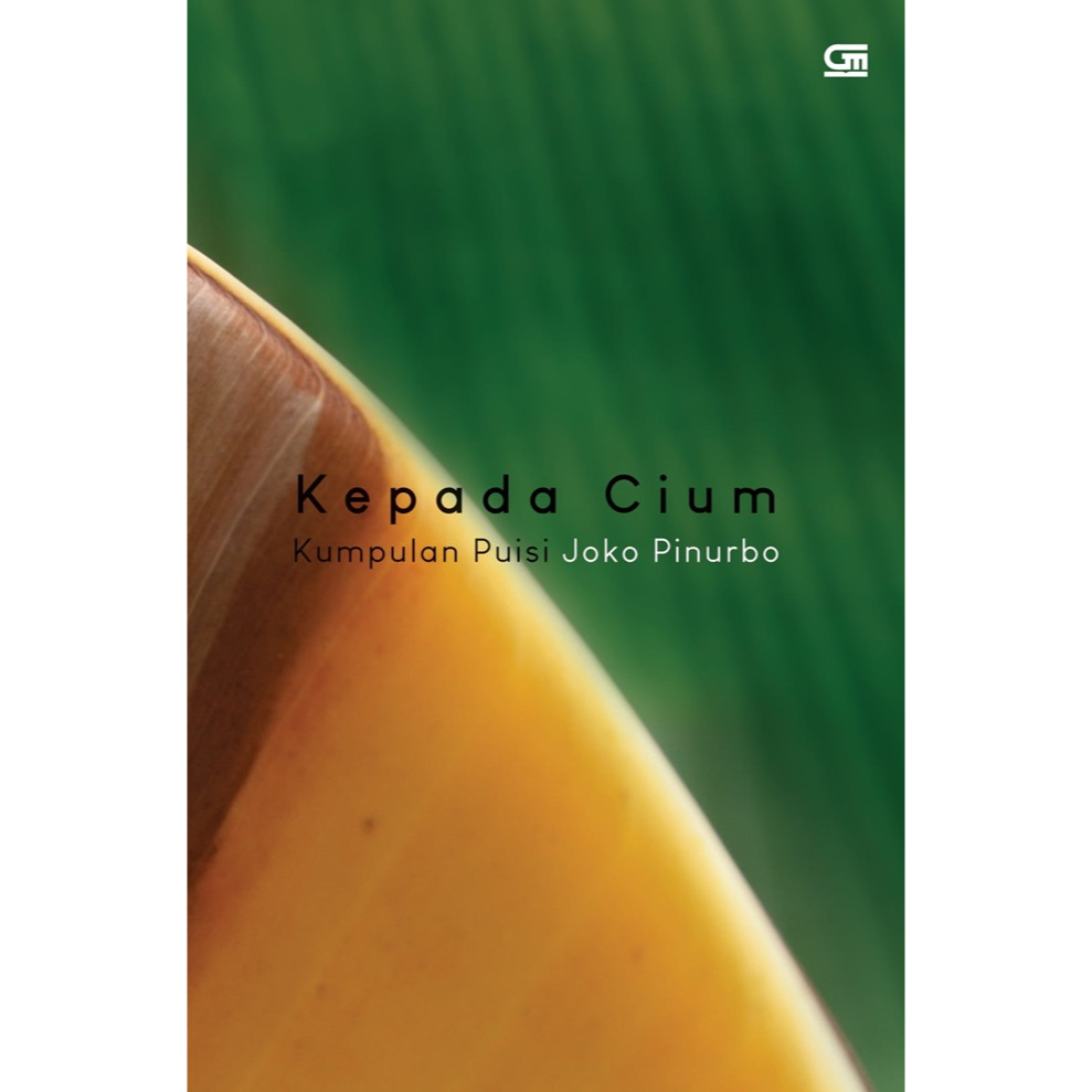 Kepada Cium - Joko Pinurbo