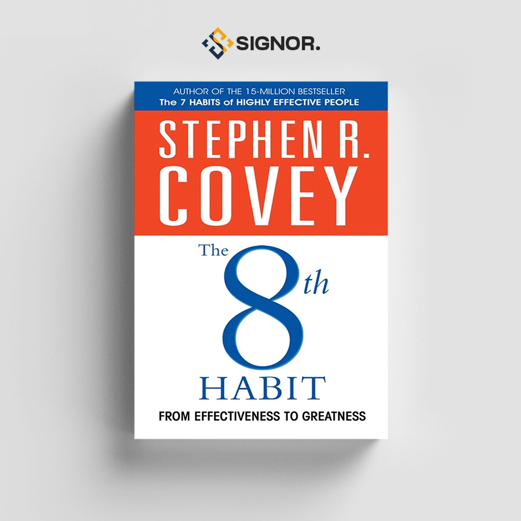 

[ID2462] The 8th Habit: From Effectiveness to Greatness - Stephen R. Covey