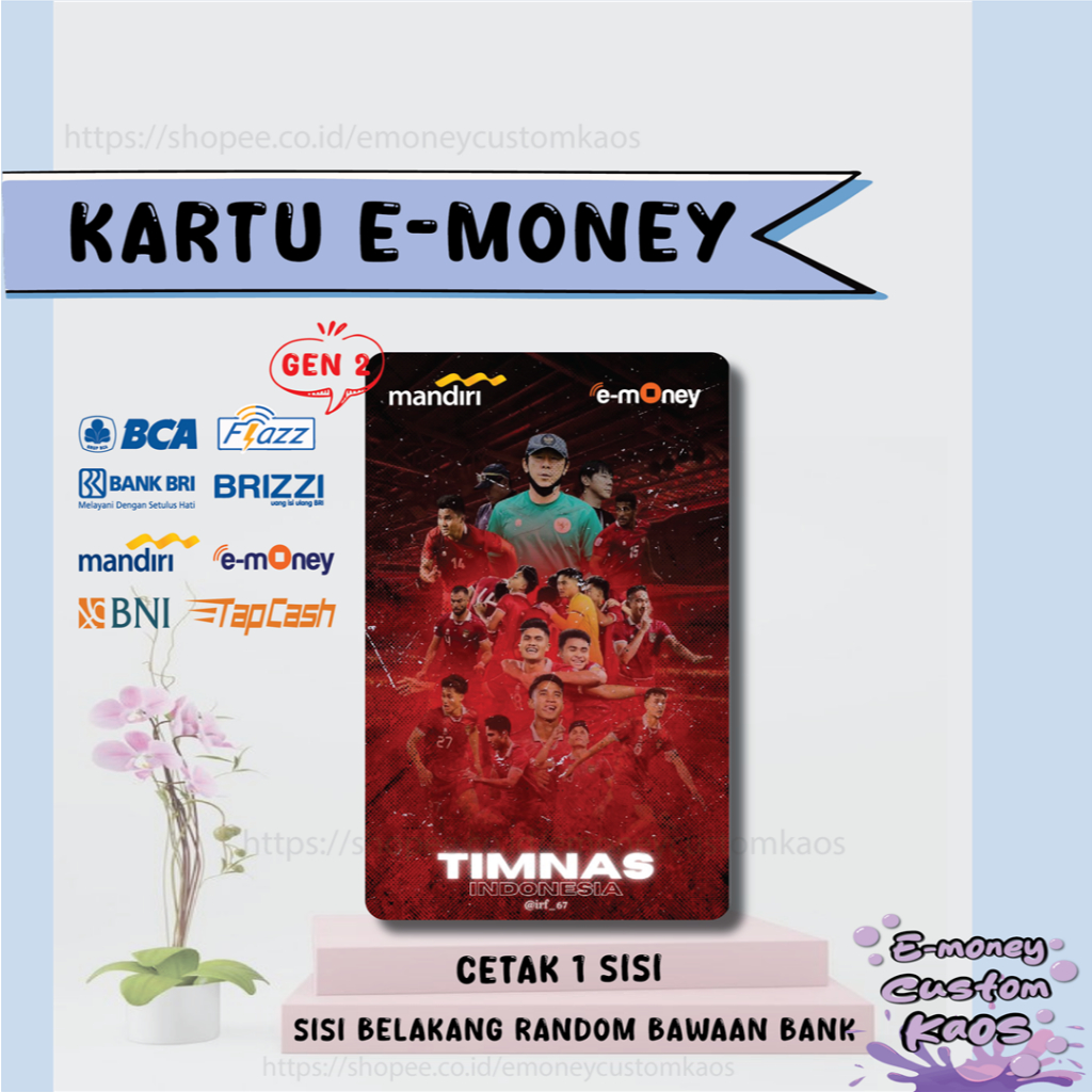 KARTU EMONEY TIMNAS INDONESIA 2024 KLUB BOLA MANDIRI FLAZZ BCA BNI TAPCASH BRIZZI BRI - 1 SISI