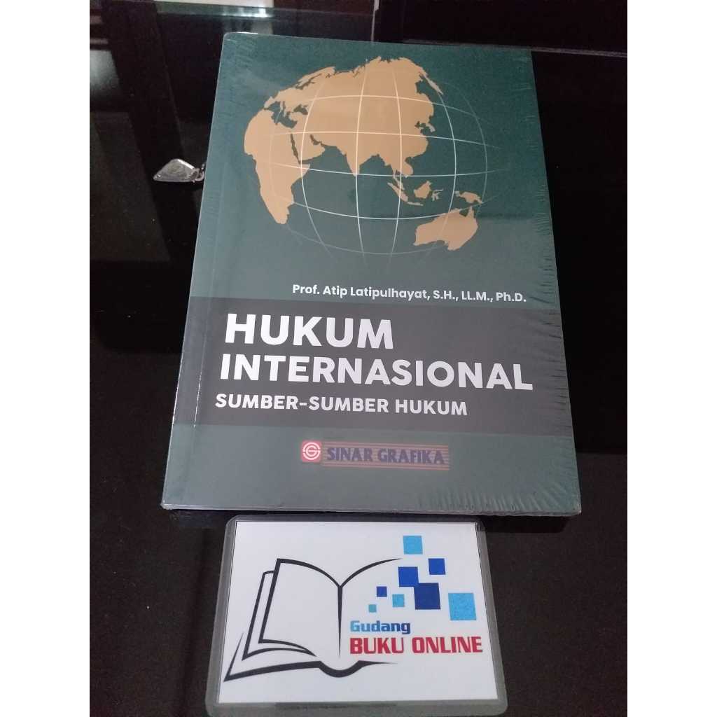 Hukum Internasional (Sumber-Sumber Hukum) - Prof. Atip Latipulhayat / ORIGINAL