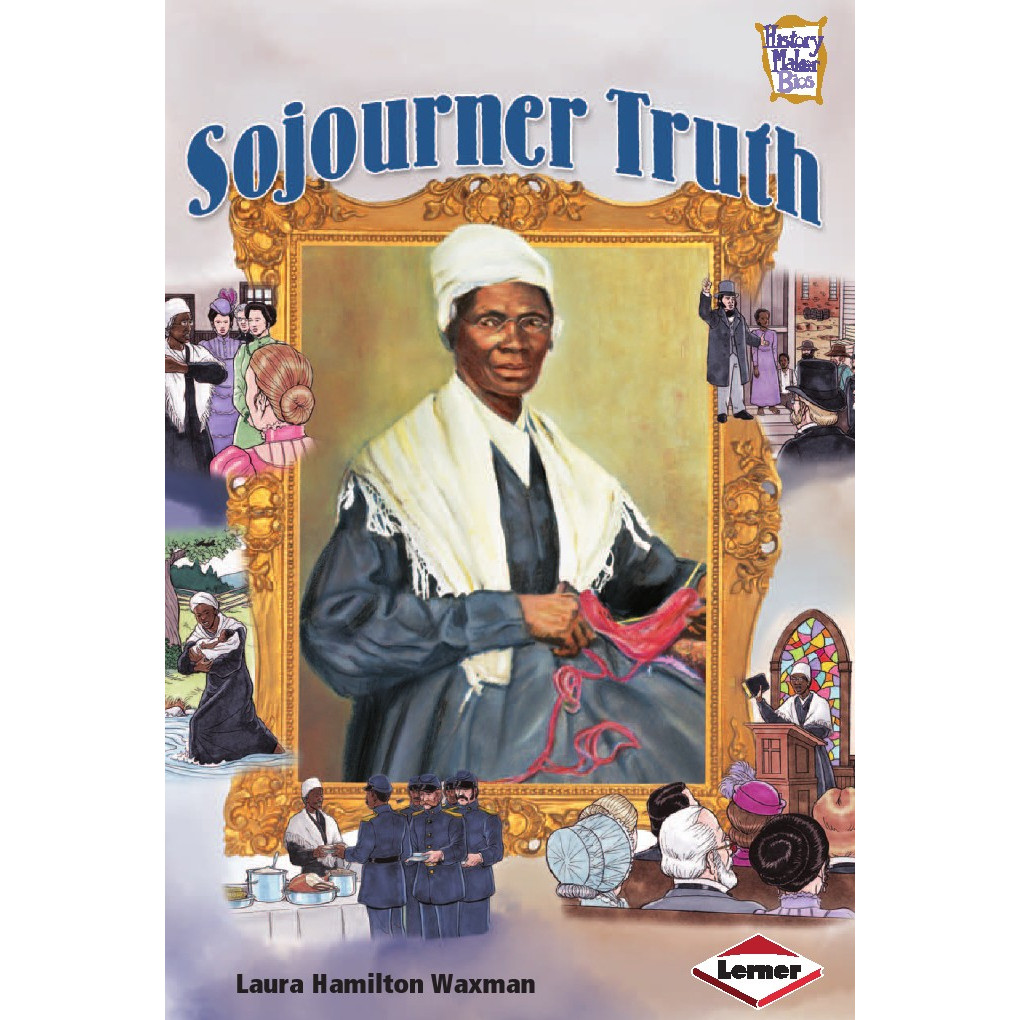 

History Maker Bios - Sojourner Truth (Biografi Tokoh / D)