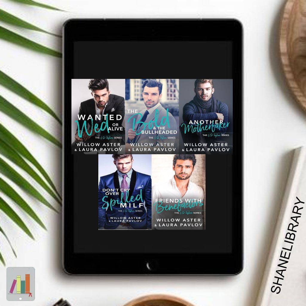 

Wanted Wed or Alive, The Bold and The Bullheaded, Another Motherf, Don't Cry OVer Spilled MILF, Friends With Benefactors by Willow Aster, Laura Pavlov