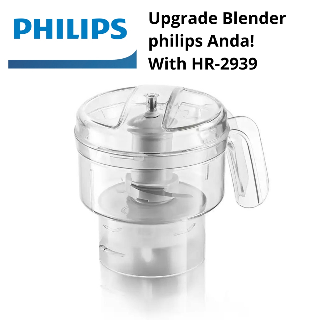 Chopper Philips HR-2939 Part Chopper Philips Blender Cincang dan Pengiling Daging atau Bumbu