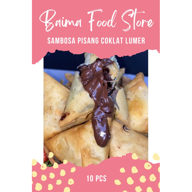 

Sambosa Pisang Coklat Lumer Isi 10 Pcs