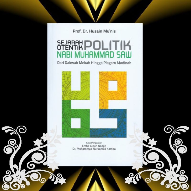 [Buku] SEJARAH OTENTIK POLITIK NABI MUHAMMAD SAW