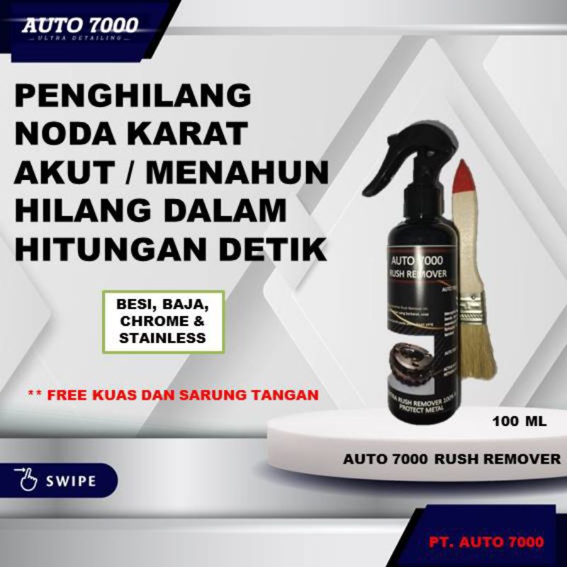 AUTO 7000 PENGHILANG NODA KARAT AKUT - RUSH REMOVER 250 ML