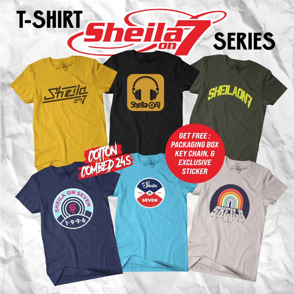 KAOS SHEILA ON 7 SERIES/UNISEX TEE SHEILA ON 7/SO7 MERCH/KAOS SO7/BAJU SHEILA GANK/KAOS DISTRO SHEIL