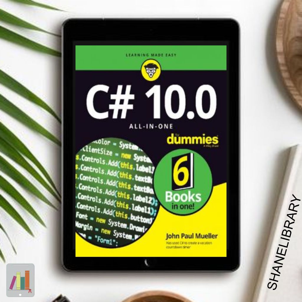 

C# 10.0 All-in-One For Dummies by John Paul M