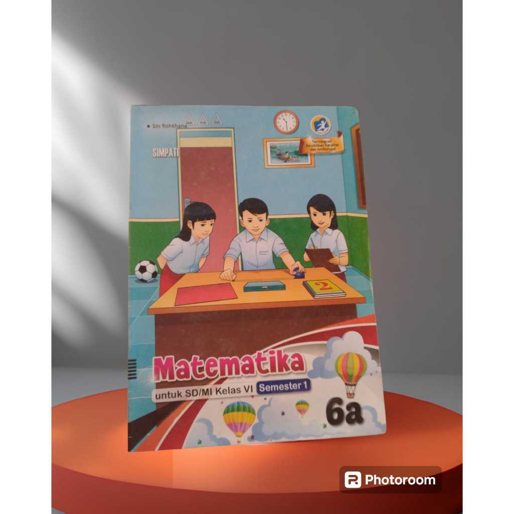 LKS SIMPATI KELAS 6 MATEMATIKA SEMESTER 1 KURIKULUM 2013