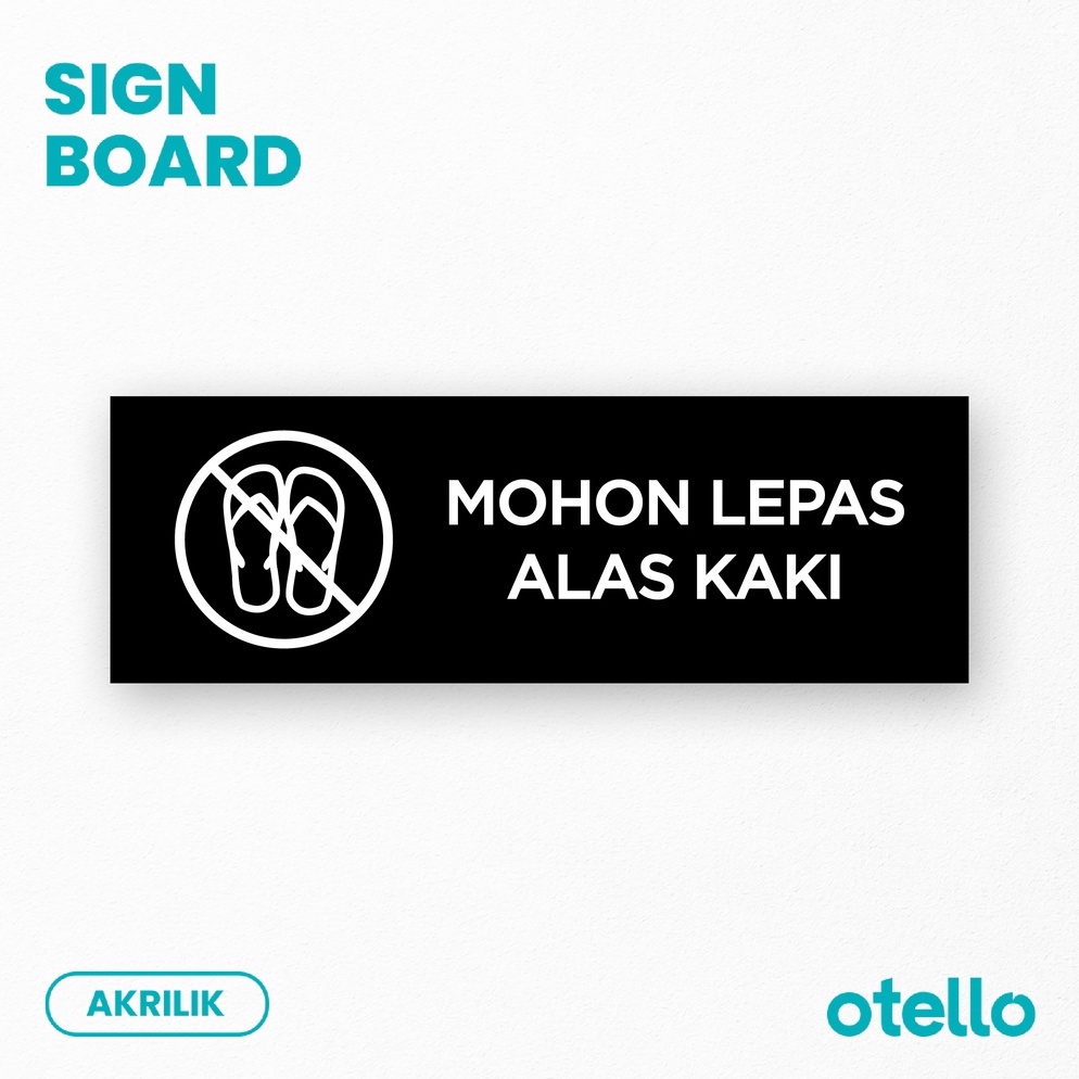 

ART D84L Mohon Lepas Alas Kaki Sign Board Label Tempel Akrilik Print Papan Nama Ruangan Petunjuk Ruang UV Sticker Tag Dinding