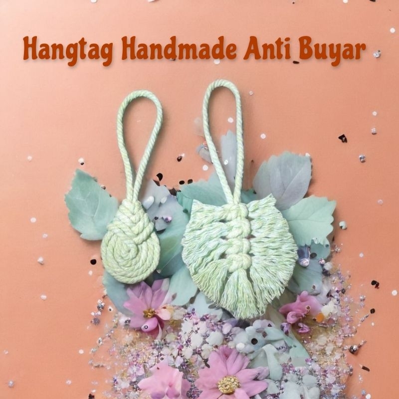 

Hangtag Handmade Serbaguna Anti Buyar | Macrame