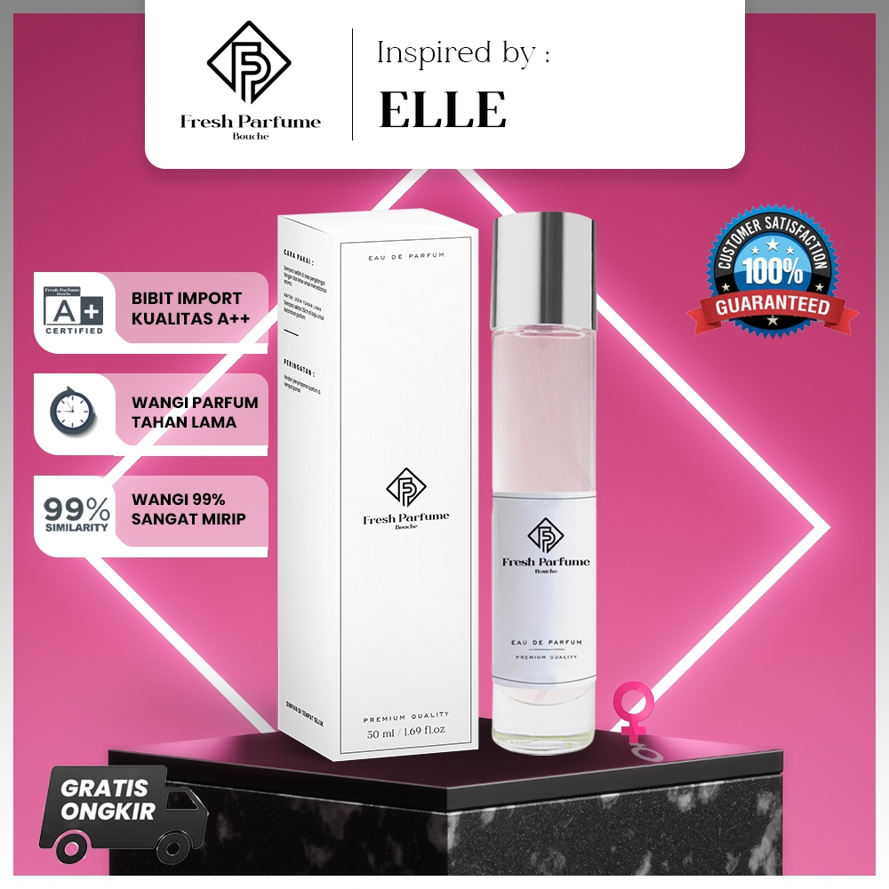 FRESH PARFUME Elle Premium EDP Parfum Wanita Cewe Refill Refil Impor Tahan Lama Minyak Wangi