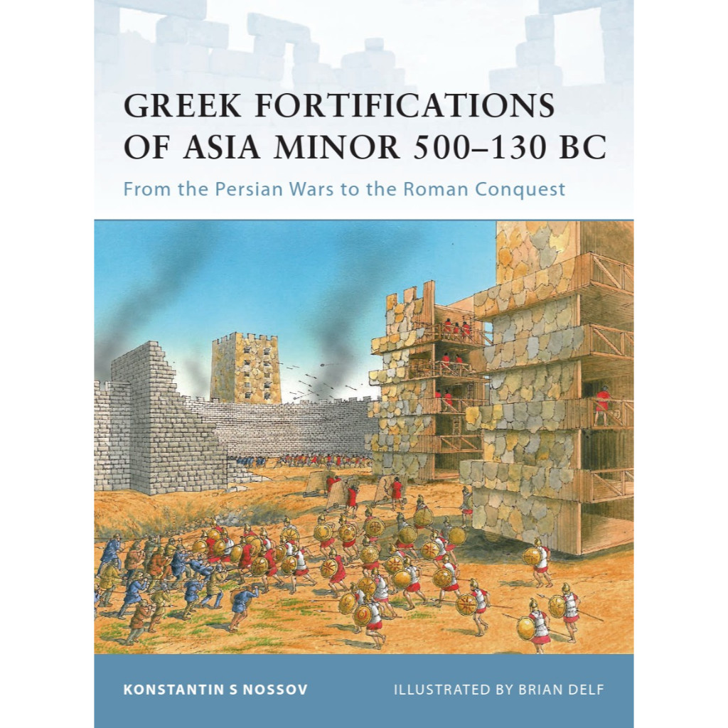 

Osprey Fortress 090 - Greek Fortifications of Asia Minor 500-130 BC (Sejarah / D)