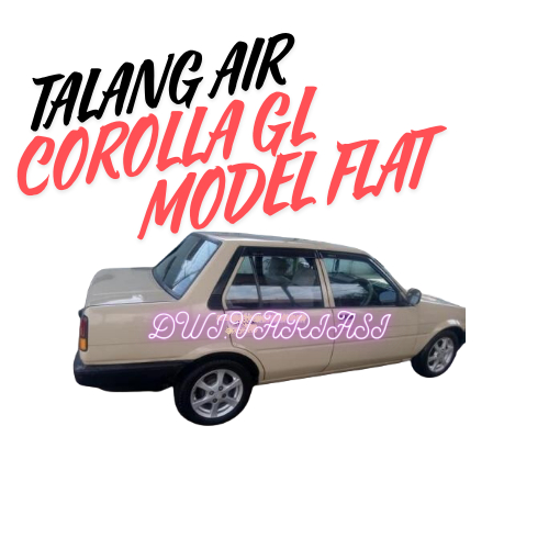 Talang Air Mobil TOYOTA Corolla GL/SE MODEL FLATRATA Tahun 84-87