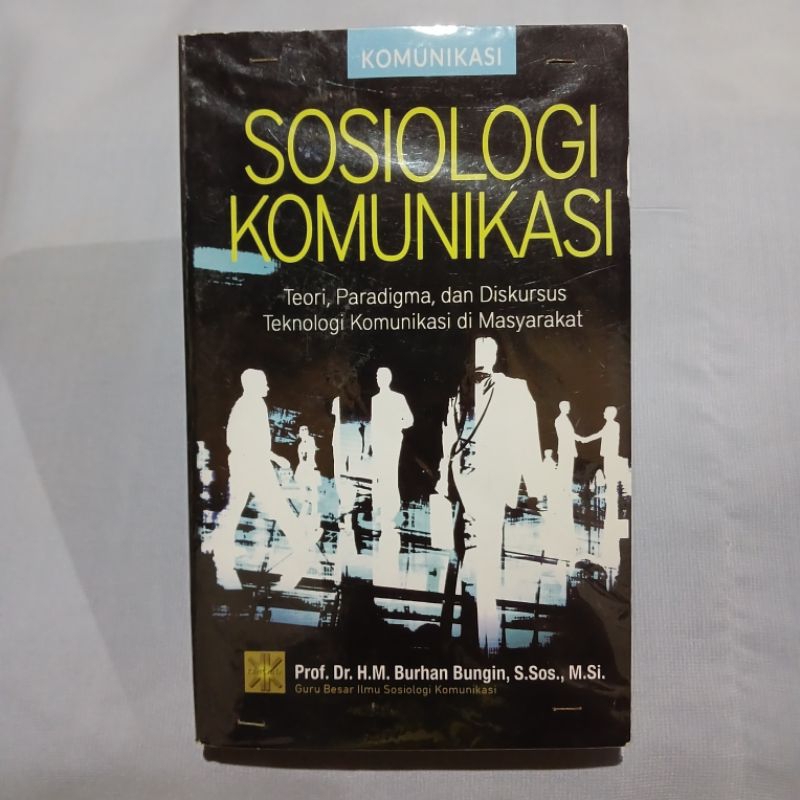 Buku Sosiologi Komunikasi (Burhan Bungin)