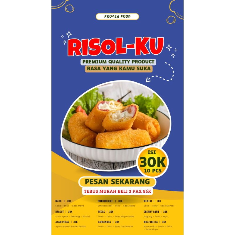 

Risol Premium / Mayo / Ayam Pedas / Carbonara / Mentai / Creamy corn / mozzarellla