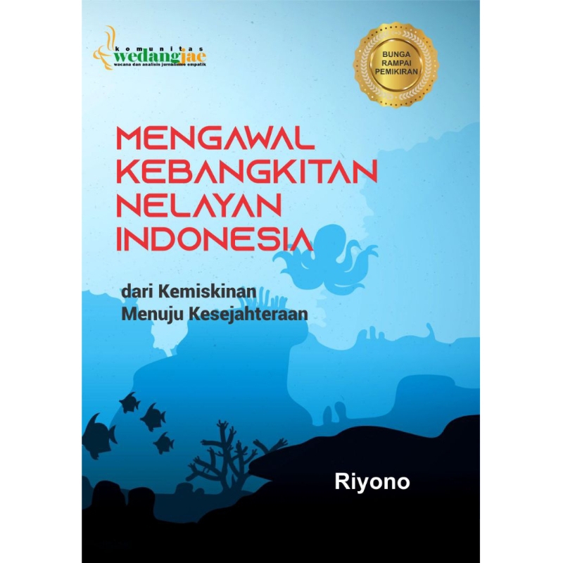 Mengawal Kebangkitan Nelayan Indonesia