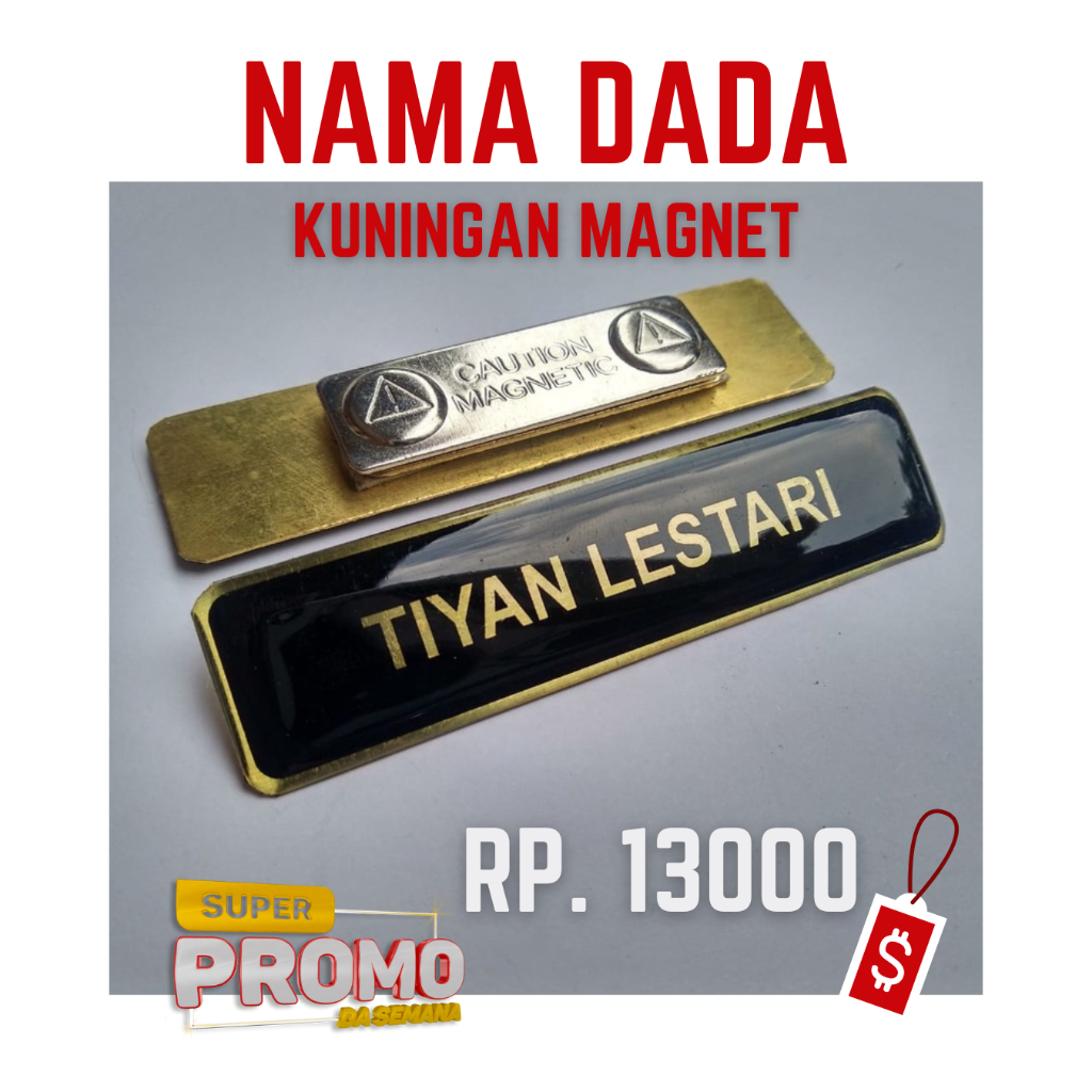 

NAMA DADA / NAME TAG KUNINGAN MAGNET