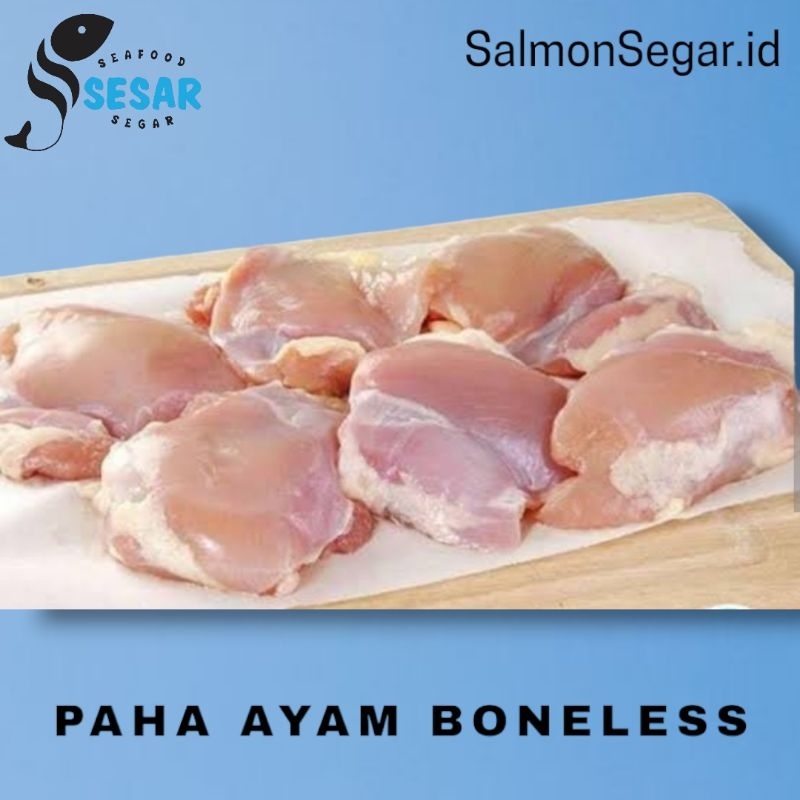 

Boneless Paha Ayam Fillet - Tanpa Kulit Tanpa Tulang - Fillet Ayam