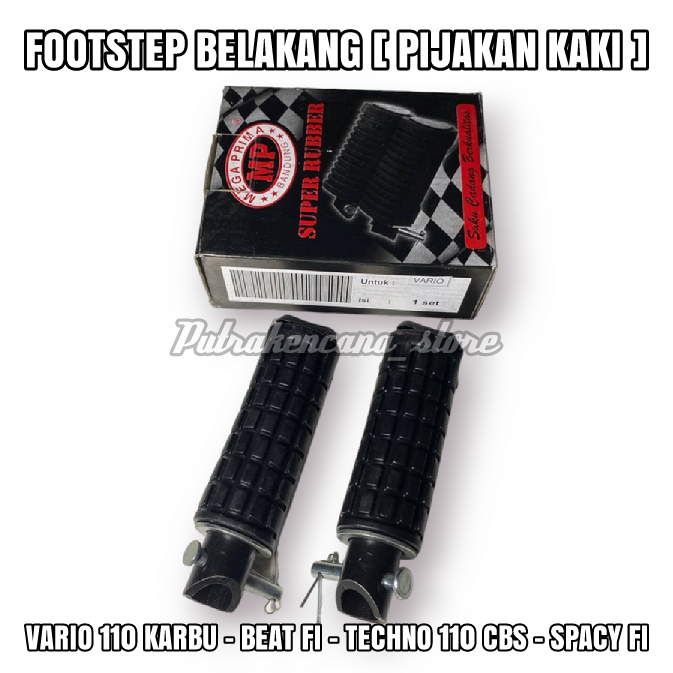 FOOTSTEP PIJAKAN KAKI BELAKANG - VARIO 110, BEAT FI, VARIO 110 CBS TECHNO, SPACY - POSTEP