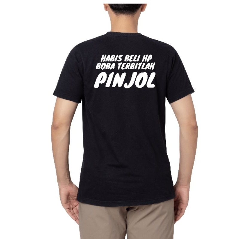 Baju Kaos Distro Terbaru Kata-kata Untuk Rakyat HABIS BELI HP BOBA TERBITLAH PINJOL Katun Combad 30s