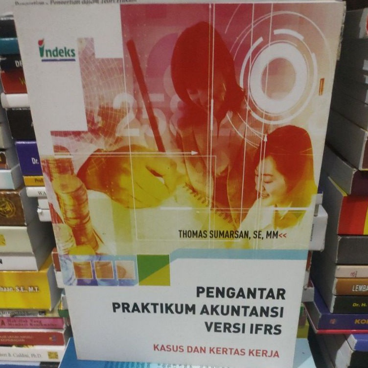 

Dijamin Suka pengantar praktikum akutansi versi ifrs by Thomas sumarsan