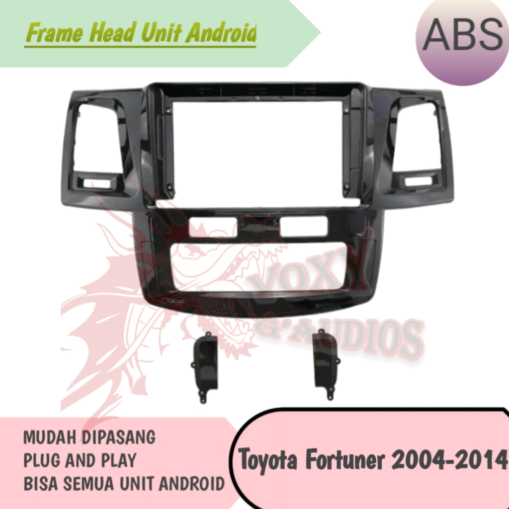 Frame 9 inch Head Unit Android Fortuner 2004 sampai 2015