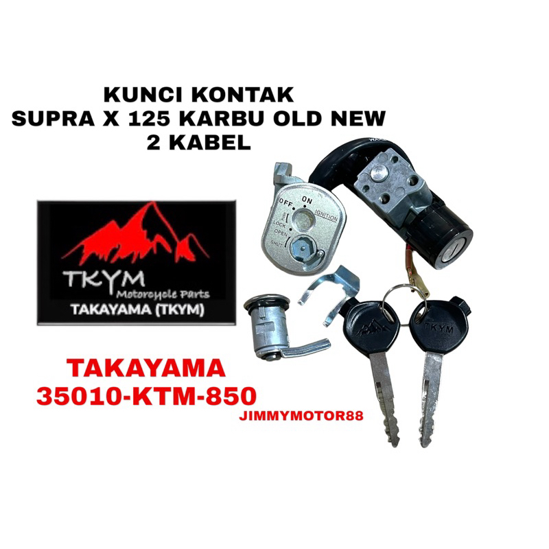 KUNCI KONTAK SUPRA X 125 KARBU OLD NEW 2 KABEL MEREK TAKAYAMA 35010-KTM-850 HIGH KUALITAS SUPER
