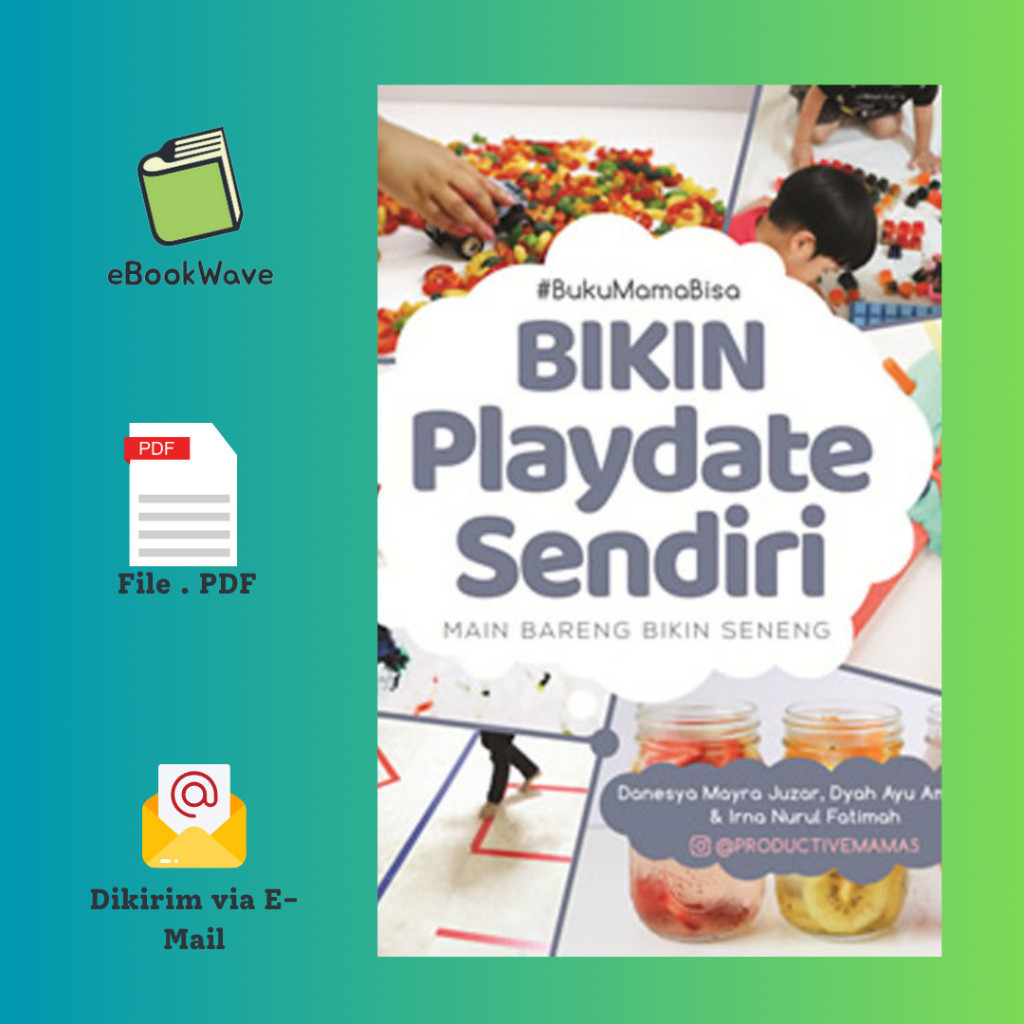 

#BukuMamaBisa Bikin Playdate Sendiri by Danesya Mayra Juzar Book BEST SELLER (Bahasa Indonesia)