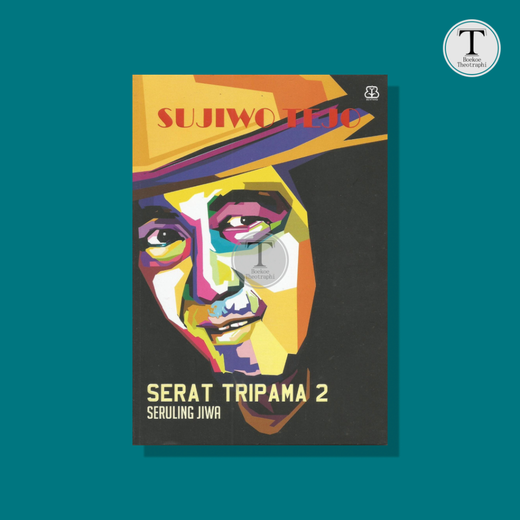 SERAT TRIPAMA 2: Seruling Jiwa - Sujiwo Tejo
