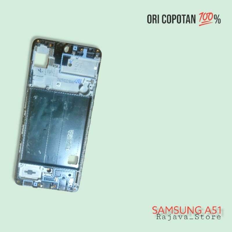 Frame body tulang tengah tatakan lcd Samsung a51 ori original cabutan copotan asli garansi