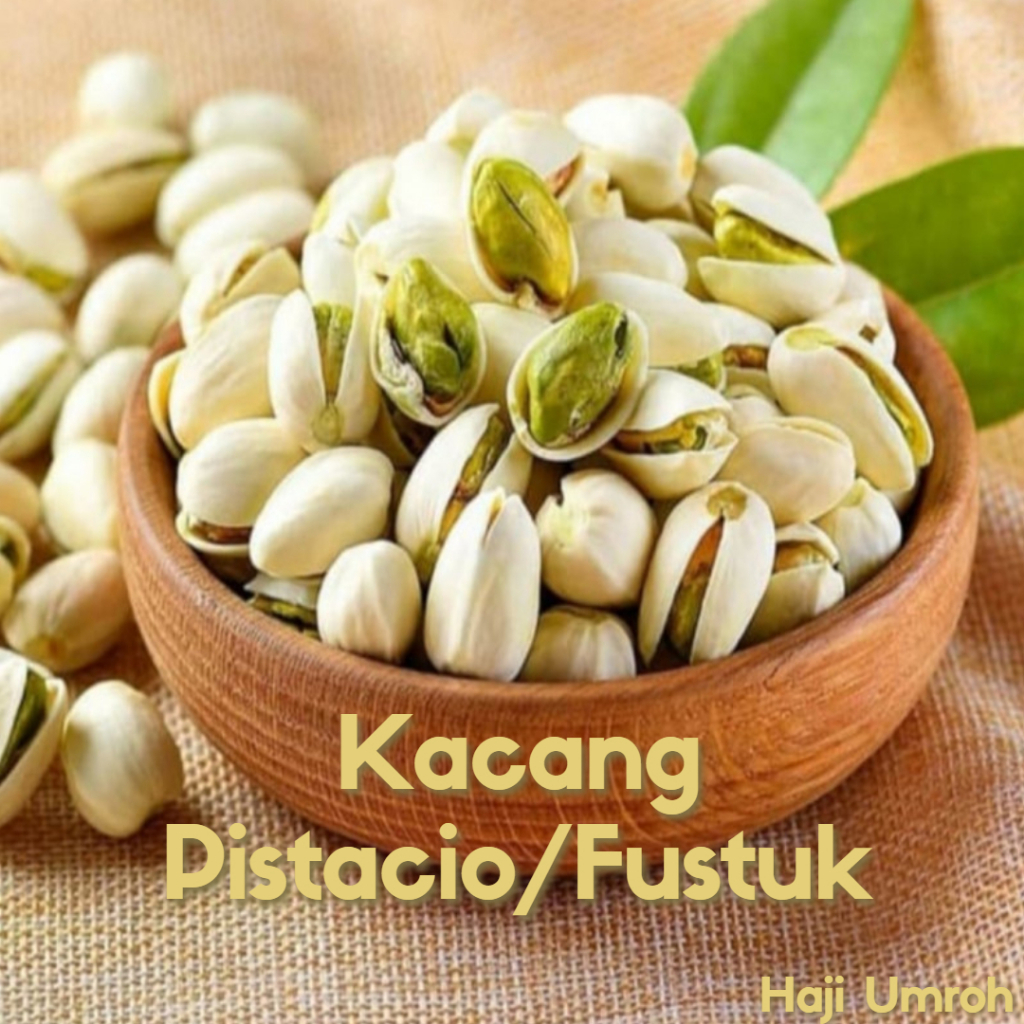 

KACANG PISTACIO/KACANG FUSTUK
