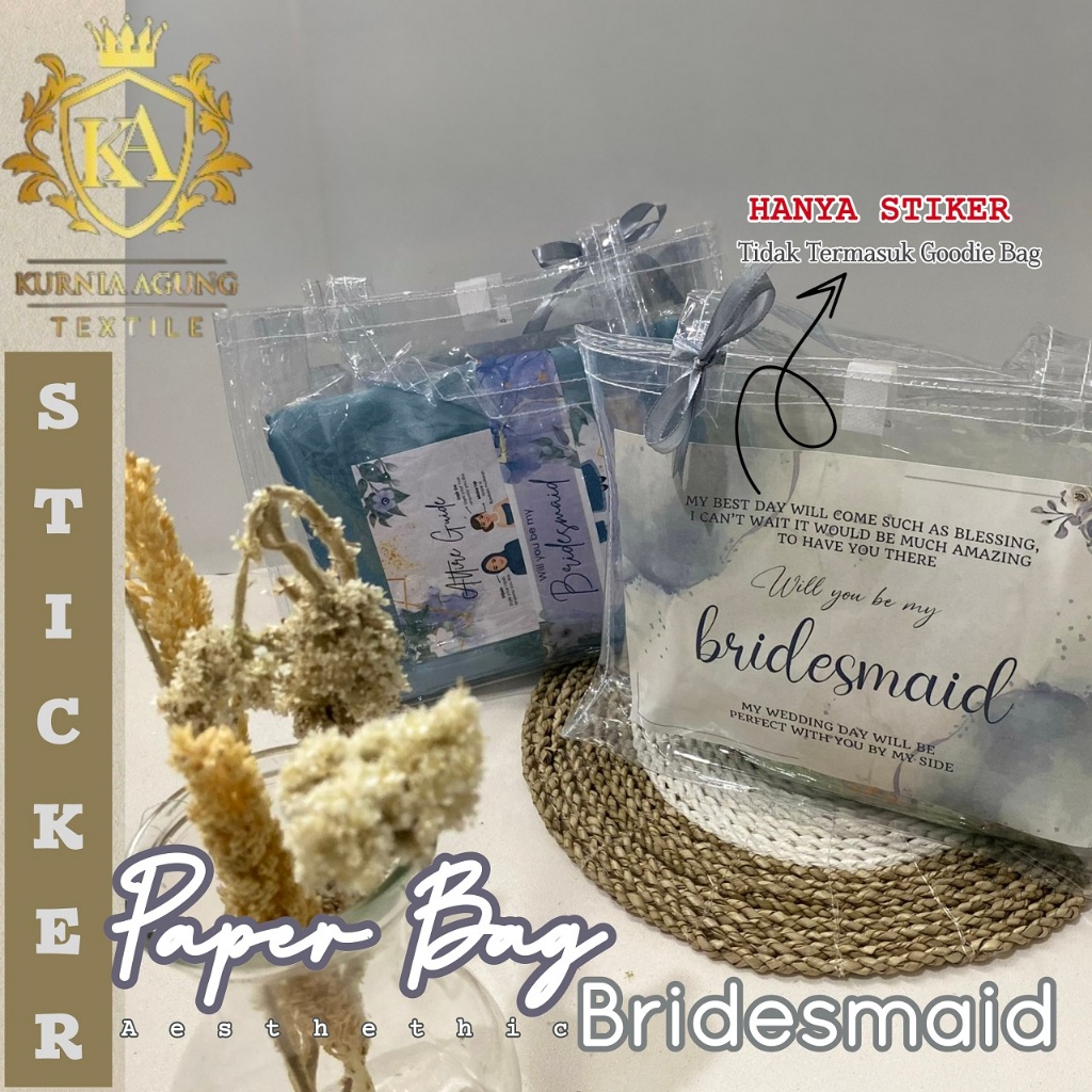 

Sticker Paper Bag Bridesmaid Custom Tulisan A5 Label Ucapan Bridesmaid Groomsmen Goodie Bag Tas Kado Mika PVC