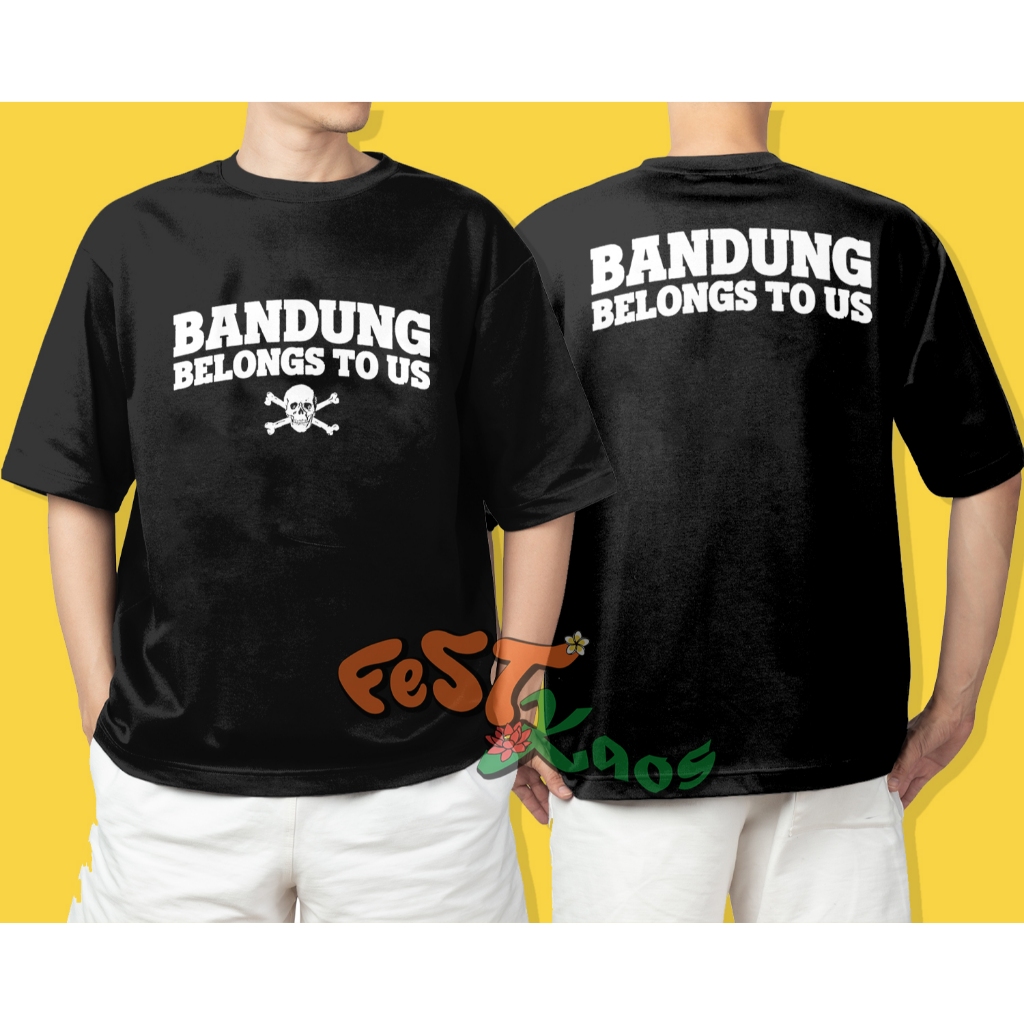 FestKaos Kaos Bandung Belongs To Us - T-SHIRT KAOS - Bandung Belongs To Us SKULL Cotton 30s