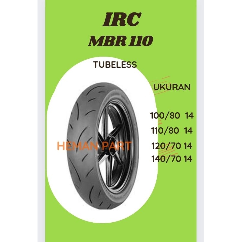BAN LUAR IRC MBR 110 TUBELESS RING 14 100/80 110/80 120/70 140/70