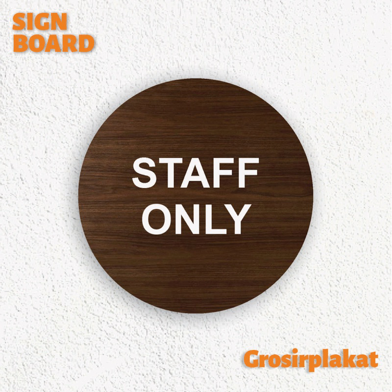 

Signage Staff Only Sign Board Kayu Wooden Papan Label Khusus Karyawan Sticker Tempel Kantor Office