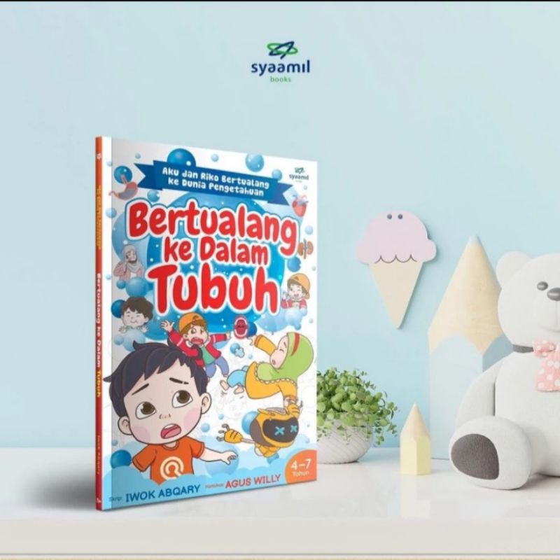 Sygma Kaya Imaji - Bertualang Kedalam Tubuh - Buku Bergambar Anak Riko