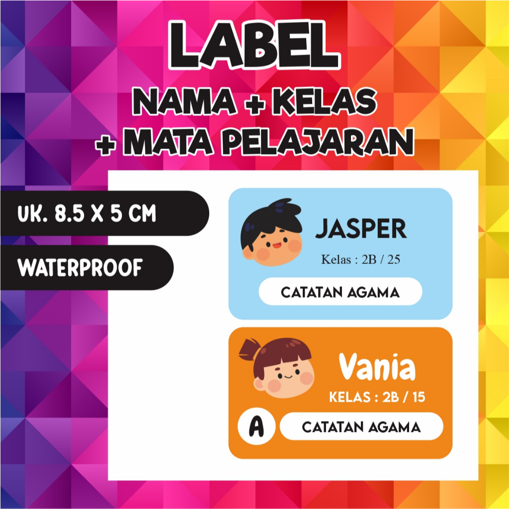 

LABEL NAMA KELAS DAN MATA PELAJARAN / LABEL BUKU PELAJARAN / LABEL NAMA ANAK