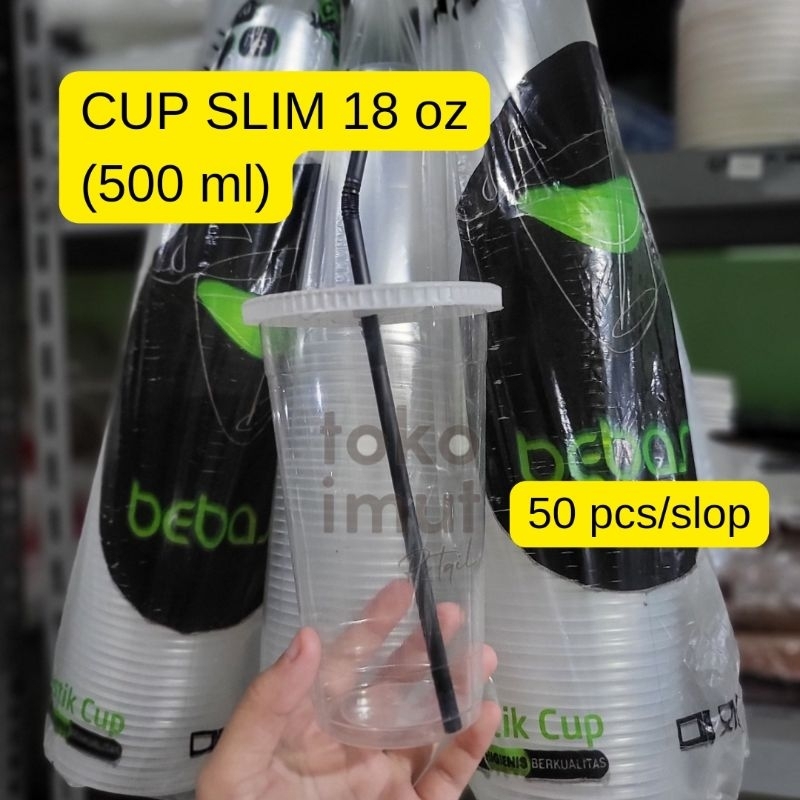 [50 PCS] CUP SLIM 18 OZ 500 ML GELAS PLASTIK SLIM 18 OZ
